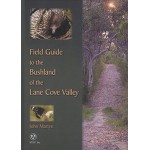 Field Guide to the Bushland of the Lane Cove Valley